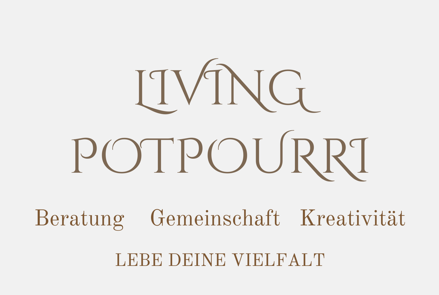 LIVING POTPOURRI Lebe deine Vielfalt